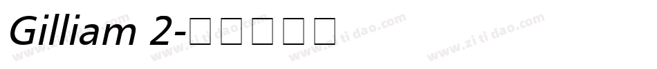 Gilliam 2字体转换